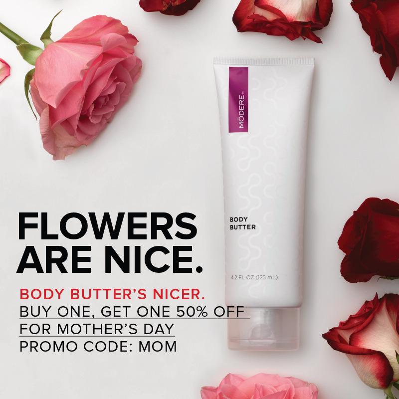 Modere_US's tweet image. Looking for a #MothersDay gift? Buy one #Modere #BodyButter get a 2nd one 1/2 off (May 1-4). pub.vitrue.com/1Ium