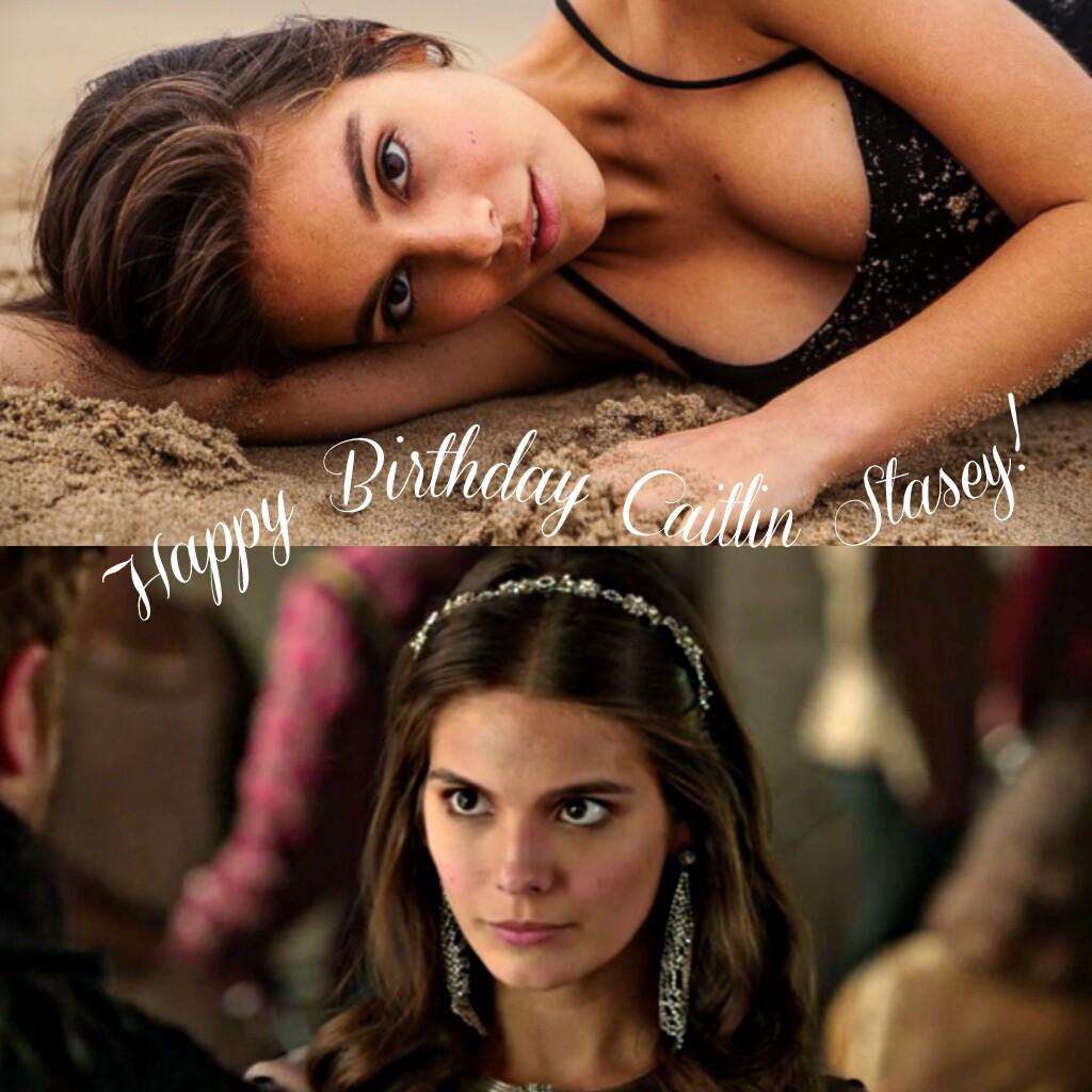 Happy Birthday Caitlin Stasey!   