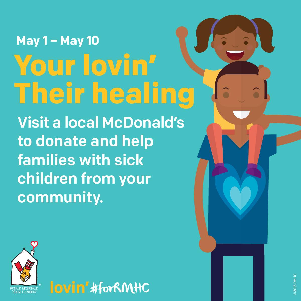 Show your Lovin'  #forRMHC! Purchase a $1, $3, or $5 Heart at McDonald's and help support families with ill children.
