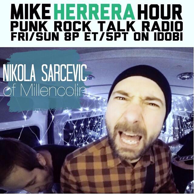 idobiradio's tweet photo. TN #MikeHerreraHour w/ @mikeherreraTD &amp; special guest  @NikolaSarcevic of
@Millencolin 8PM ET http://t.co/SN608CF46H http://t.co/EDvkMs4FZA