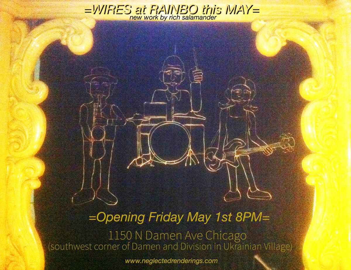 richsalamander's tweet photo. =WIRES at RAINBO this MAY= #rainboclub #chicago #wiredart http://t.co/vxm5h8tNNP http://t.co/FTVDXdC0sg