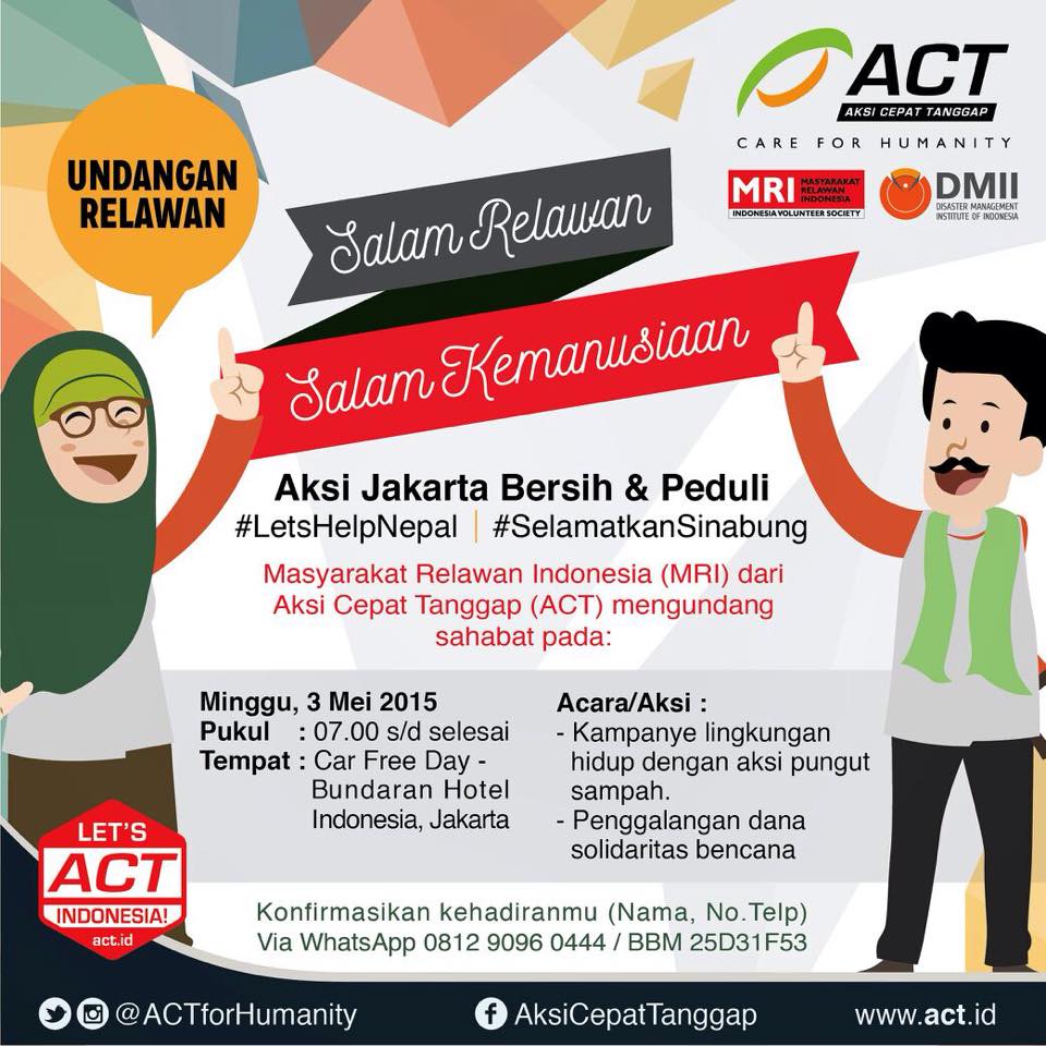 MRIJakarta's tweet photo. Ikuti Aksi Jakarta Bersih &amp; Peduli bersama @MRIPusat @ACTforHumanity #LetsHelpNepal #SelamatkanSinabung http://t.co/tEnvRW7DZJ