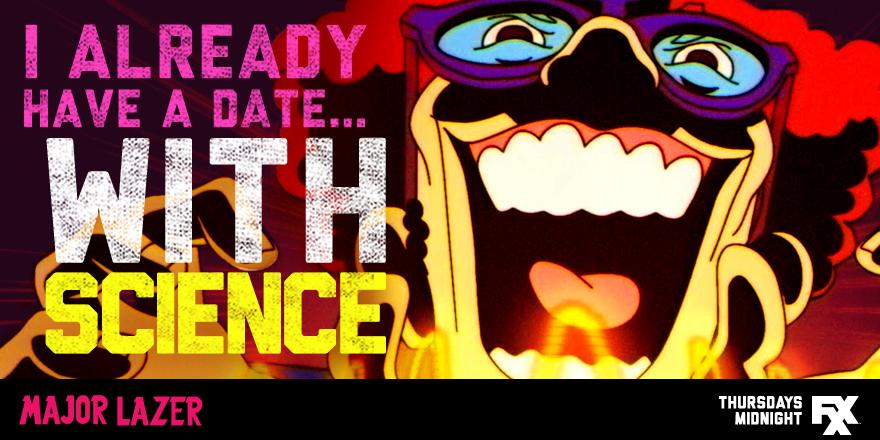 AniDomiFXX's tweet photo. SCIENCE. @MajorLazer #AnimationDominationFXX  #LAZERFXX http://t.co/NGoSpwqRzy