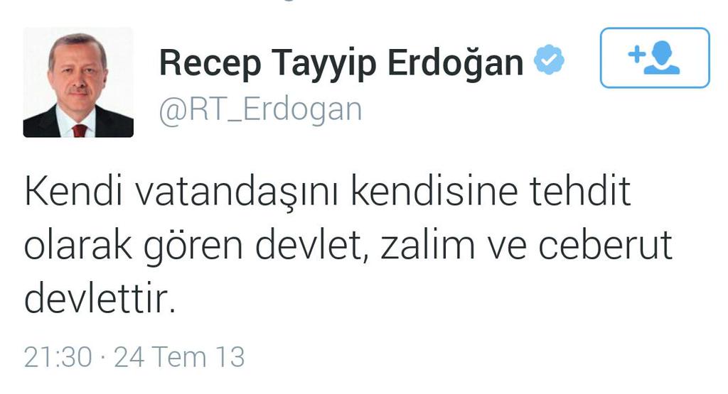 TABLdotTV's tweet photo. Erdoğan: "[#24Temmuz2013] Kendi vatandaşını kendine tehdit gören devlet zalim ve ceberut devlettir" http://t.co/B7XPfTVUHw