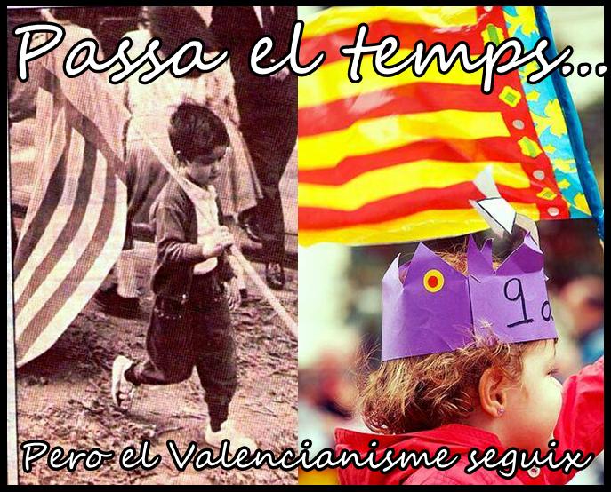 Passa el temps...Pero el Valencianisme seguix