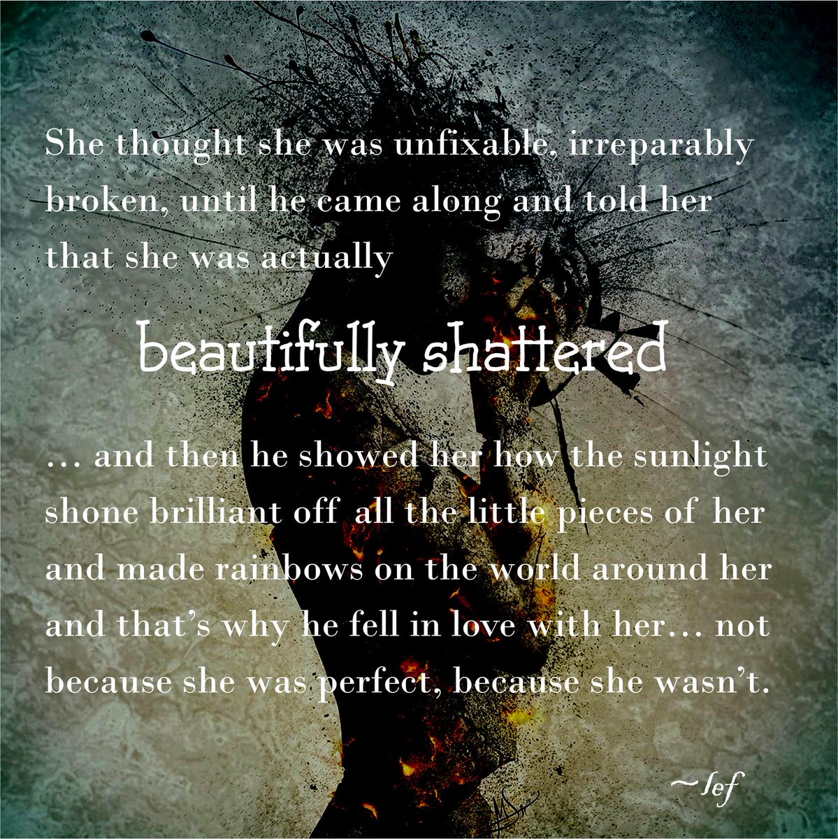LostAlyne's tweet photo. beautifully shattered
#amwriting
#wolfpublishing http://t.co/UU1gQU5JcD