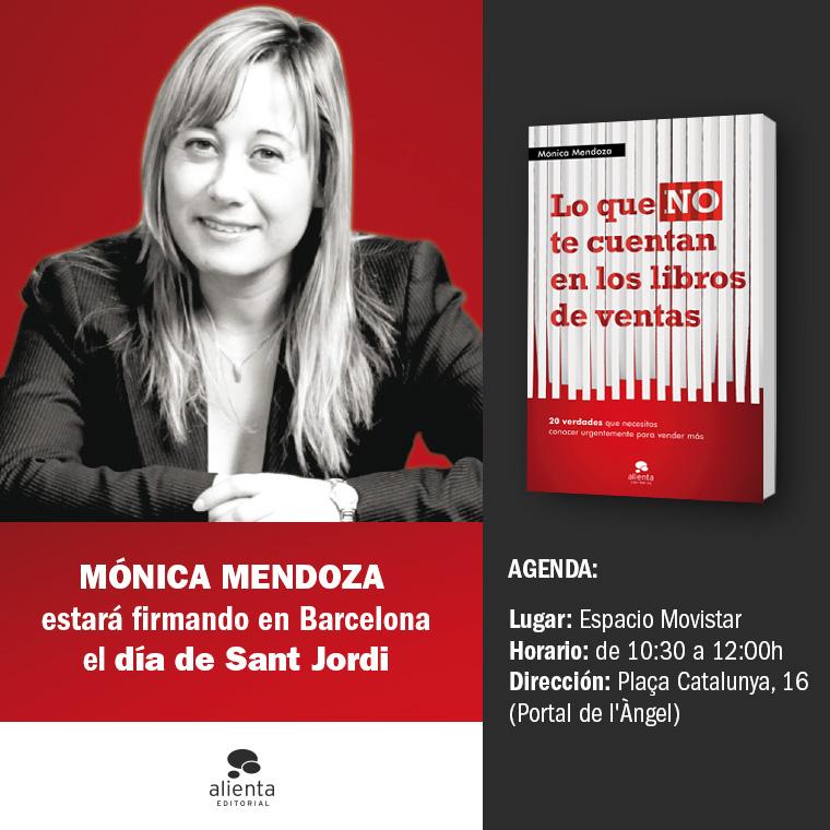 Alienta's tweet photo. En #SantJordi2015 no te dejes en casa 'Lo que NO te cuentan en los libros de ventas'. ¡@monicaventas estará firmando! http://t.co/pvfcDsYuTf