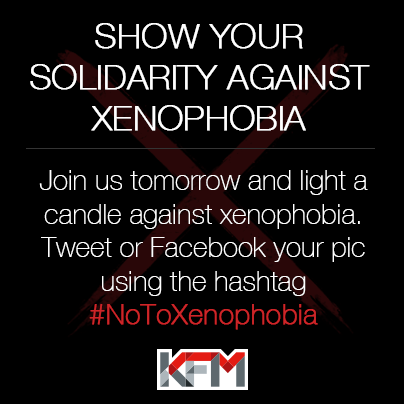 KFMza's tweet photo. We want you to join us and light a candle tomorrow between 7 and 9 PM to show your solidarity against Xenophobia! http://t.co/OuQ6gXif9q