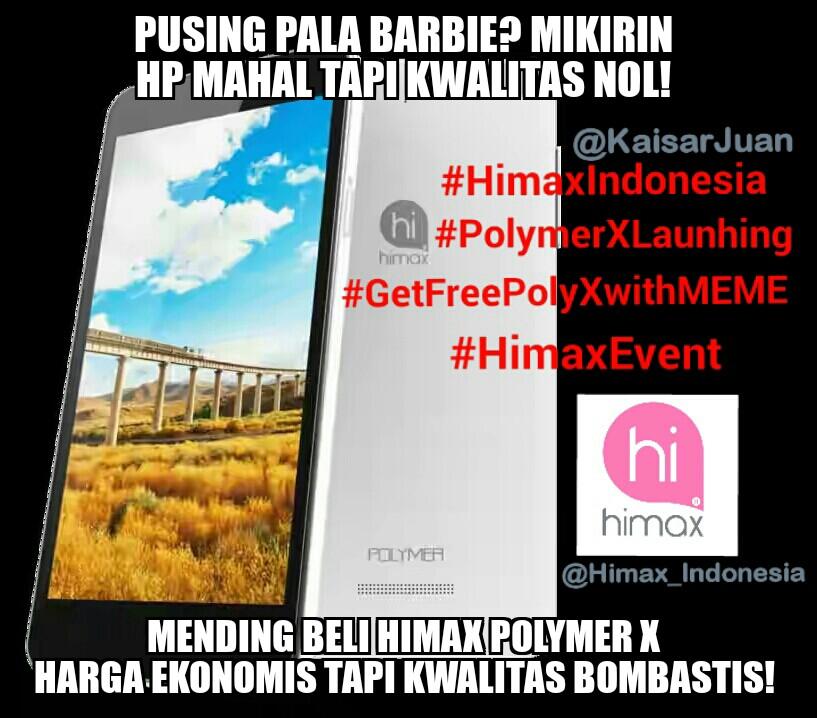 KaisarJuan's tweet photo. @Himax_Indonesia Harga murah tapi kwalitas Wah!! #HimaxIndonesia #PolymerXLaunhing #GetFreePolyXwithMEME #HimaxEvent http://t.co/b4dApjdFC0