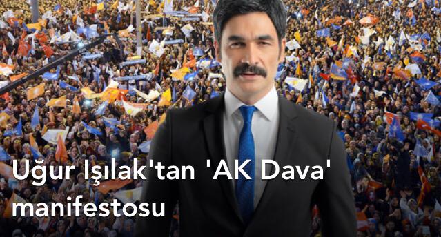 Uğur Işılak'tan 'AK Dava' manifestosu

haber7.com/partiler/haber…