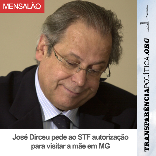 transppolitica's tweet photo. MENSALÃO: José Dirceu pede ao STF autorização para visitar a mãe em MG. http://t.co/CCtyo7g9yR http://t.co/hxiHzOczl5