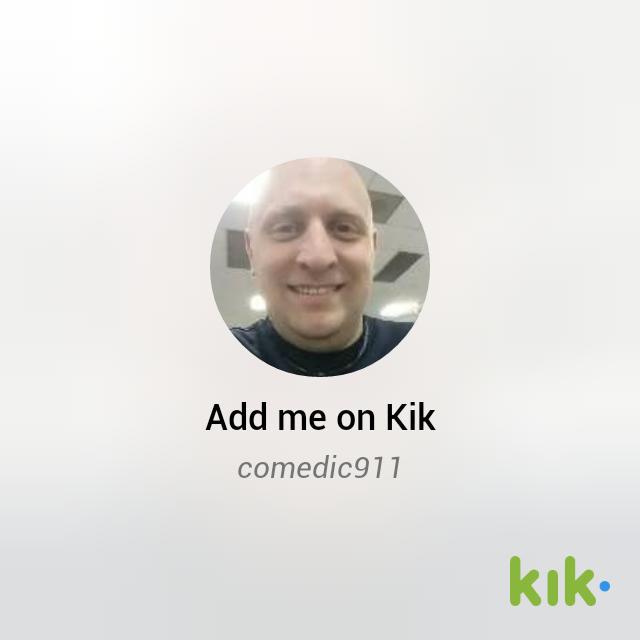 clusche911's tweet image. Hey! I'm on #Kik - my username is 'comedic911' kik.me/comedic911