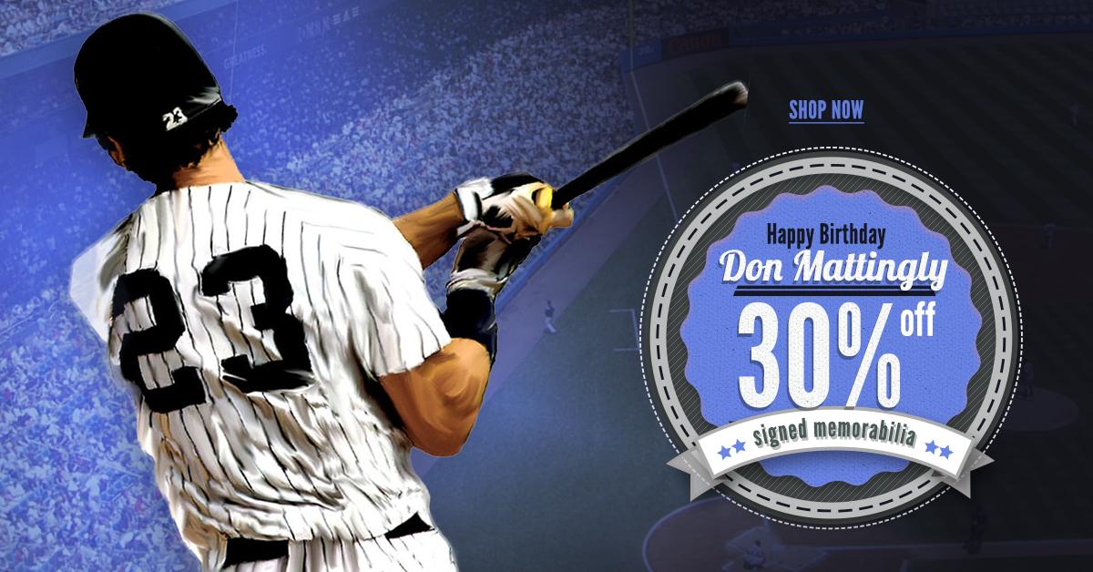 Happy Birthday to Don Mattingly! Take 30% Off All Mattingly Memorabilia! 