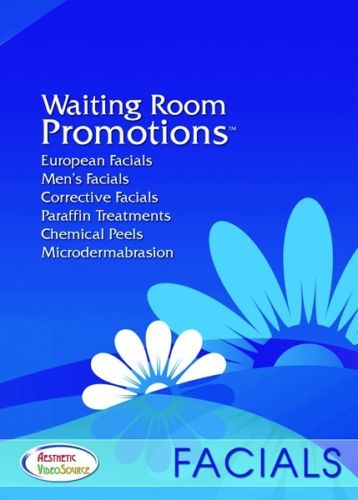 Waiting Room Promotions Looping DVD - European, Men's & Corrective Facials, Paraffin Treatments, Chemical Peels!