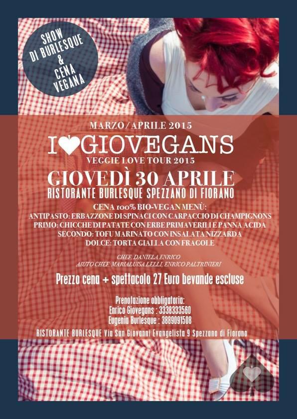 Giovedì 30 Aprile cena 100% biovegan con spettacolo al BURLESQUE di Fiorano!!!