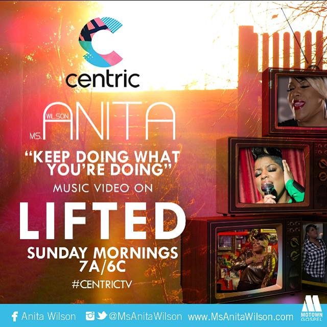 SheilaRoss2U's tweet photo. Just a friendly reminder! @MsAnitaWilson #KeepDoingWhatYou'reDoing Video On @CENTRICTV Every Sunday Morning "Lifted" http://t.co/m2qoFKR2pU