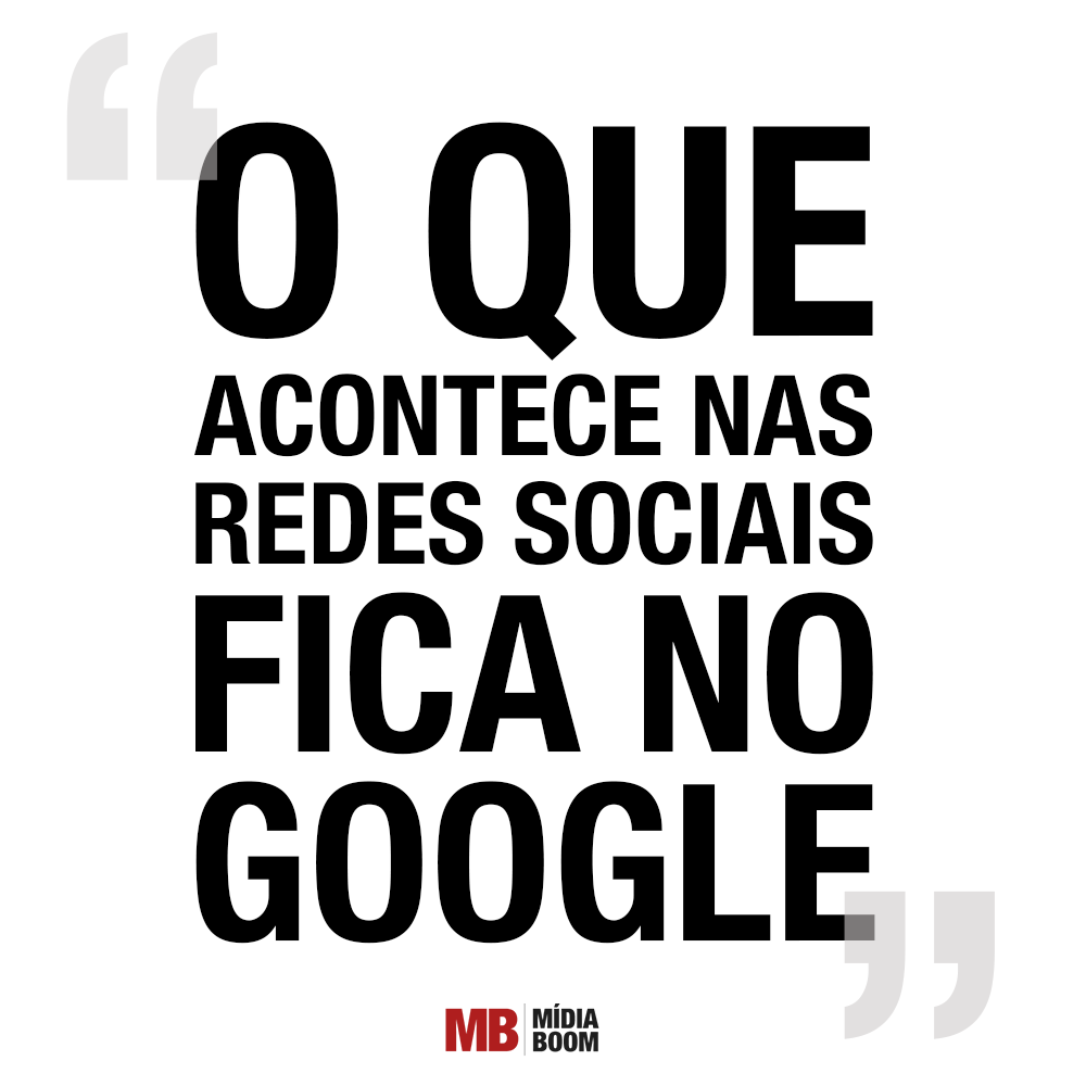 mbmidiaboom's tweet photo. "O que acontece nas redes sociais fica no Google." http://t.co/1eMDDxKyuz