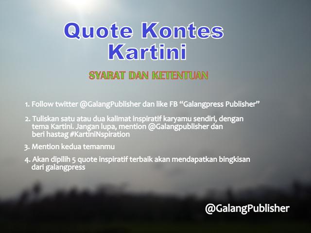 GalangPublisher's tweet photo. "Quote Kontes Kartini" Kuis ditutup 21-04-15 pukul 00.00 WIB #TimeToQuiz cc : @Jogja24Jam @area_jogja @JogjaUpdate http://t.co/yFIZw9hlxi
