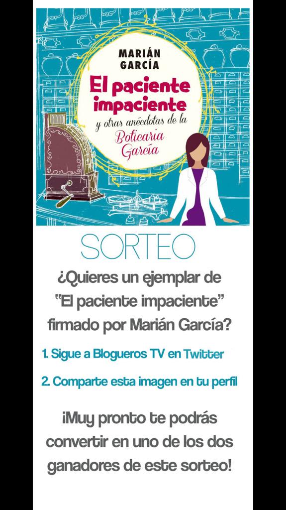 boticariagarcia's tweet photo. Os recuerdo que @bloguerosTV sortea dos libros de #ElPacienteImpaciente ¡es muy fácil conseguirlos! #boticariaBTV http://t.co/VUgVhKnzLl