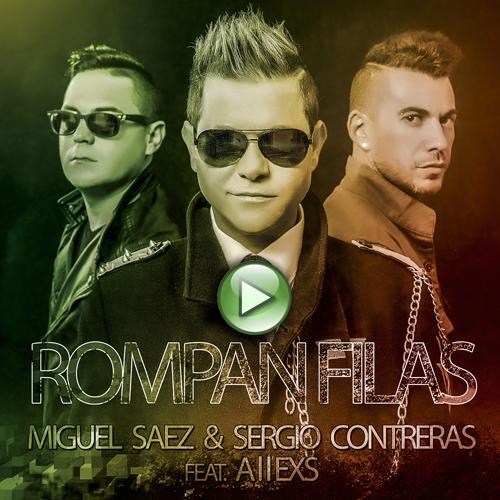 #RompanFilas@MIGUELSAEZOFICI &amp; <a href="/Sergi0Contreras/">Sergio Contreras</a> Feat <a href="/Allexs/">Alejandro P. Gaido</a>.¡Te presentan su video! 
bit.ly/1Dx22I7