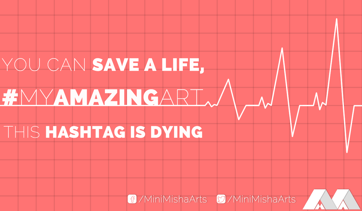MiniMishaArts's tweet image. Save a life, amazing hash-tag is dying. SAVE '#MyAmazingArt'. #art #artist