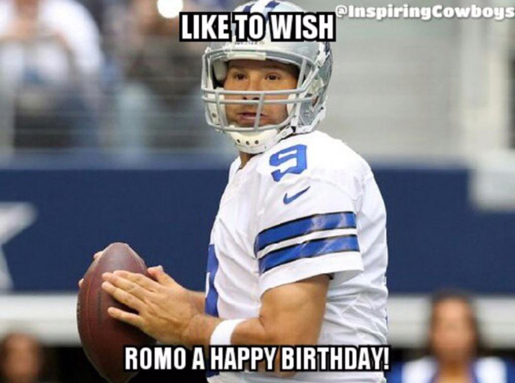 HAPPY BIRTHDAY TONY ROMO         