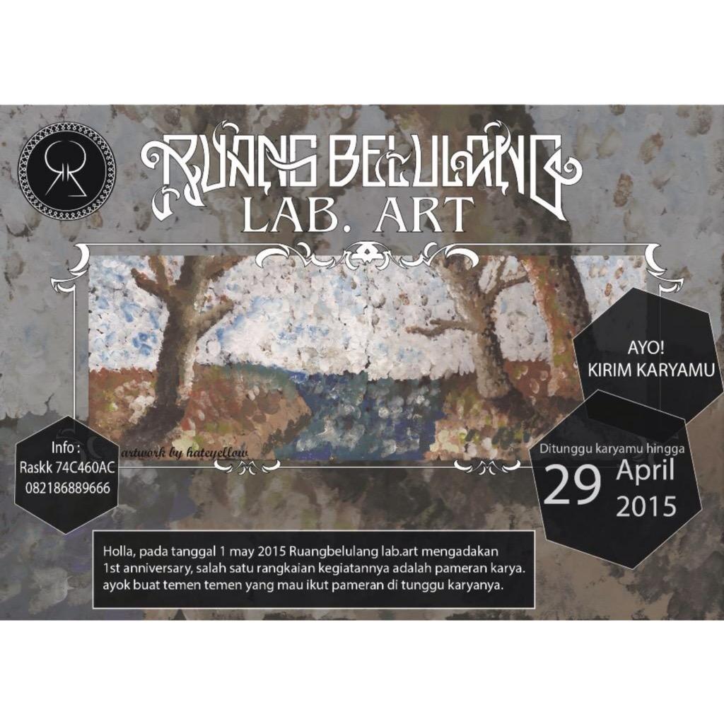 Ruangbelulang's tweet photo. Ayok temen-temen yang mau ikut pameran ditunggu karyanya sampai tanggal 29 April 2015. Cp: Rask 74C460AC/082186889666 http://t.co/JbLRHcYPbB