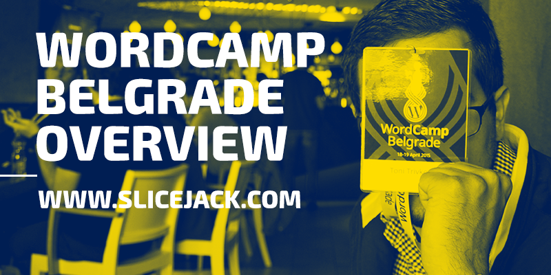Slicejack's tweet photo. [BLOG] WordCamp Belgrade Overview http://t.co/v2tb62cFfI @WPSerbia #wordcamp #wordpress #slicejack #wcbg http://t.co/WJ5SjOMgiD