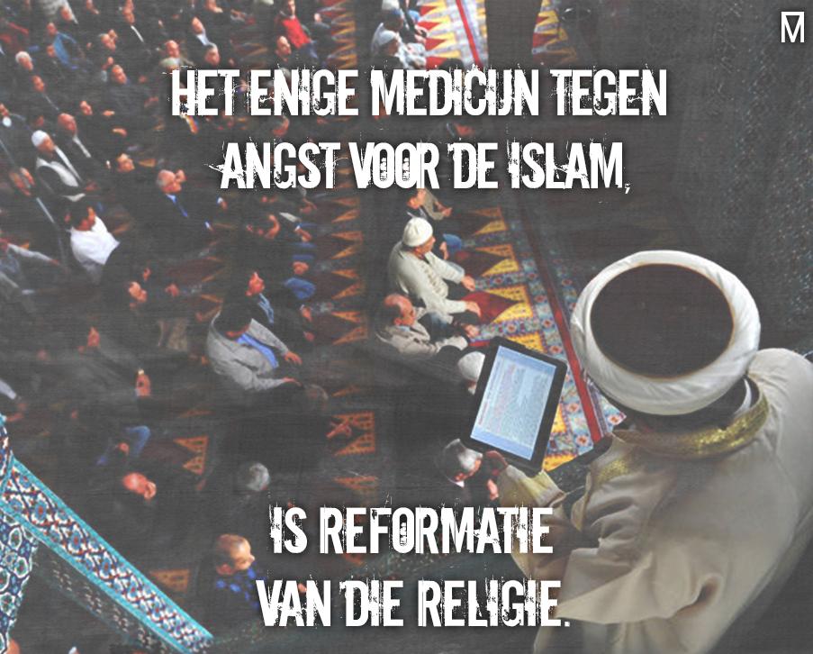 massamedianl's tweet photo. #MFILES stelt vandaag: "Het enige medicijn tegen angst voor de islam, is reformatie van die religie." Wat denk jij? http://t.co/EM1QDOT1Nj