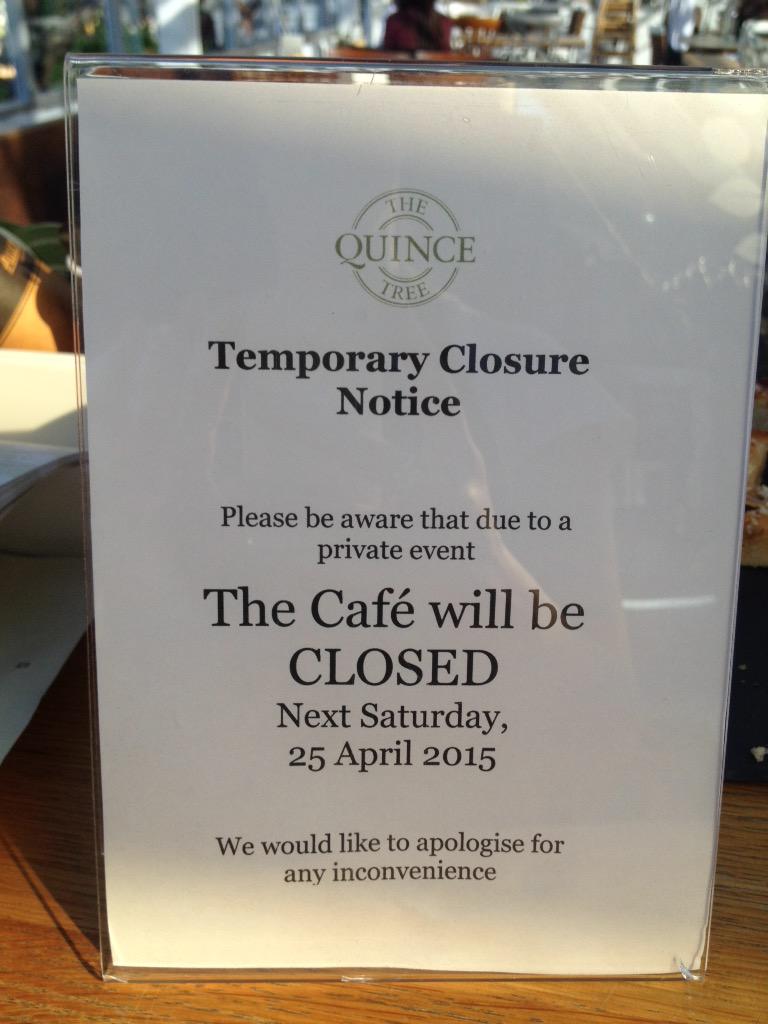 TheQuinceTreeW9's tweet photo. Don't forget that we are closed this Saturday, 25th April! http://t.co/abZjReRDmN