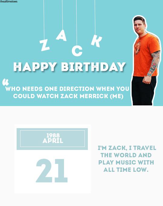Happy birthday to zack merrick!!   