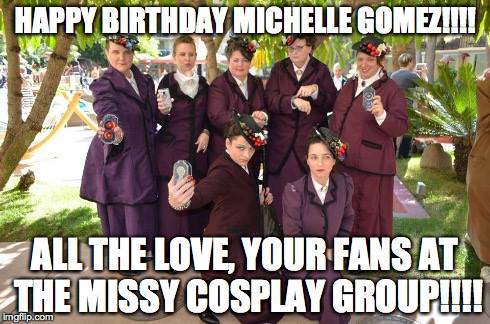  Happy birthday, Michelle Gomez! From the fans in the Missy Cosplay Group -  