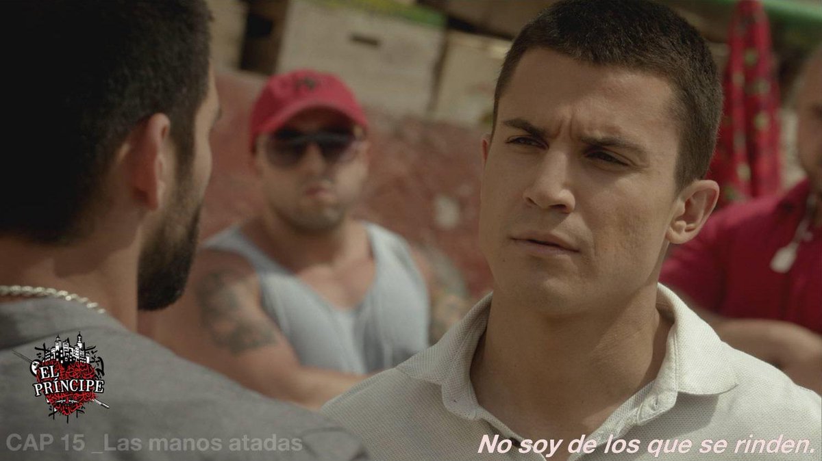 No soy de los que se rinden @ElPrincipe_tv #ElPríncipe2