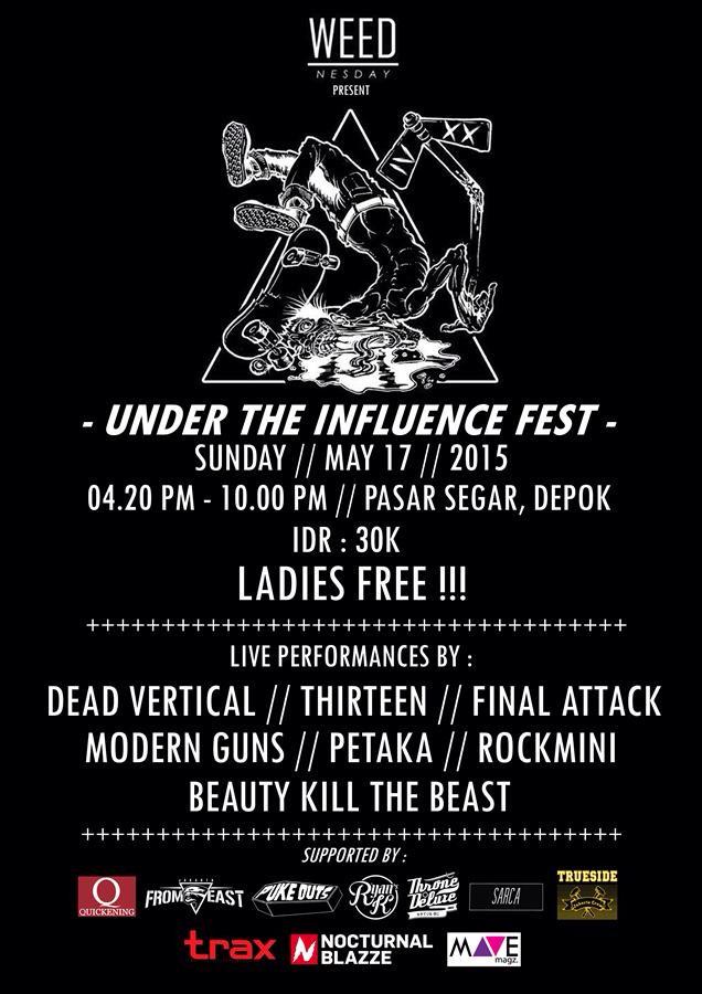 <a href="/Weednesday_420/">WEEDNESDAY Clothing</a> present:

- Under The Influence Fest -