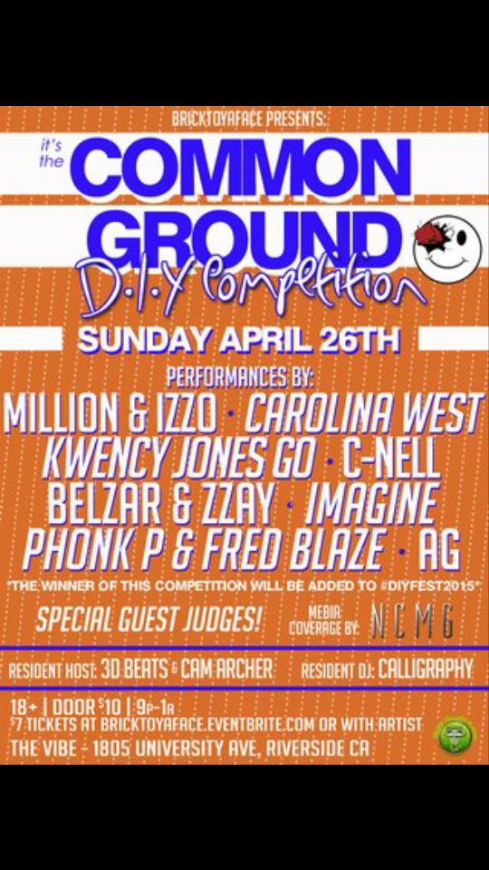 pHoNkP's tweet photo. @Maxx39SunKing SUN! #DIYcompetition w/ #CNell @pHoNkP & @ThatNiggaFB & more | 18+
@BrickToYaFace #CommonGround #IE http://t.co/W7v376lOb8