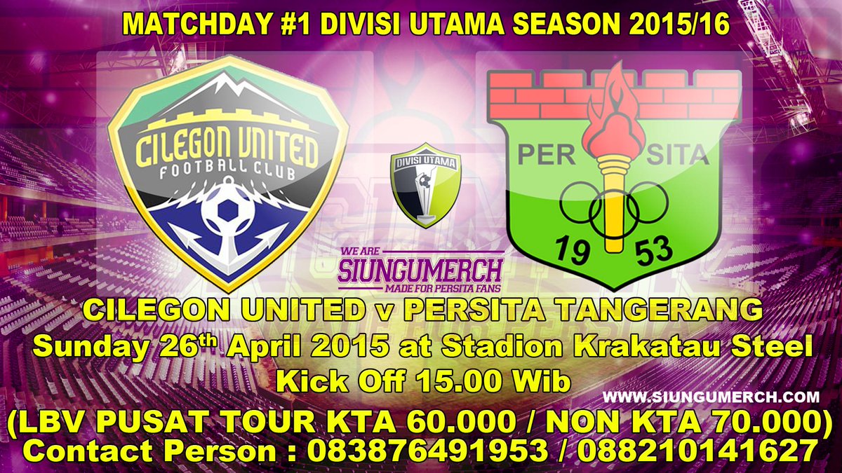 MATCHDAY #1 | CILEGON UNITED v PERSITA | Sunday, 26th April 2015 | Krakatau Steel | KO 15.00 Wib  via @siungumerch