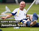 Happy Birthday, Jonathan Trott!...  