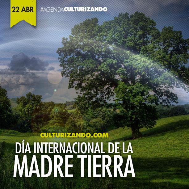 Culturizando's tweet photo. #UnDíaComoHoy se conmemora el #DíaDeLaTierra. http://t.co/RCUYDnLpeP