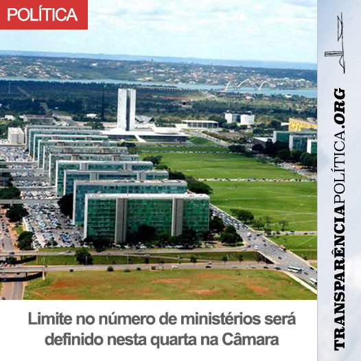 transppolitica's tweet photo. POLÍTICA: Limite no número de ministérios será definido nesta quarta na Câmara. http://t.co/RiRdyiElPT http://t.co/3qSyiwBQ58
