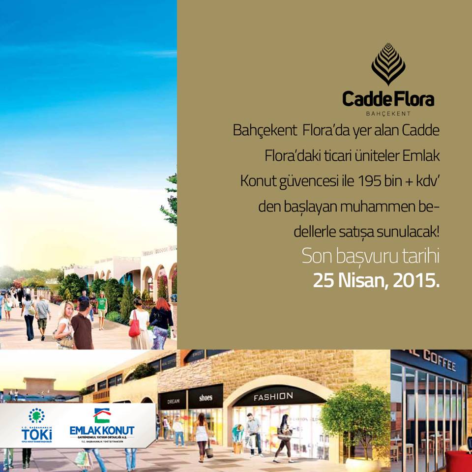 BahcekentFlora's tweet photo. Cadde Flora’daki ticari üniteler Emlak Konut güvencesi ile satışa sunulacak! Son başvuru tarihi 25 Nisan 2015! http://t.co/Nij80cRlfC
