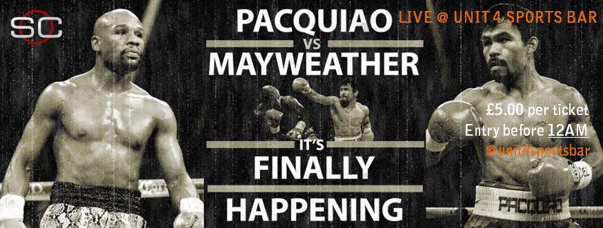 LIVE: Saturday 2nd May

Mayweather vs. Pacquiao 

£5.00 a ticket - entry before 12am