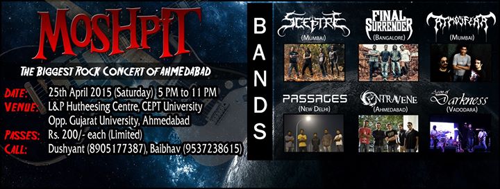 Moshpit- Biggest Rock Concert
Sat Apr 25 2015 #Ahmedabad