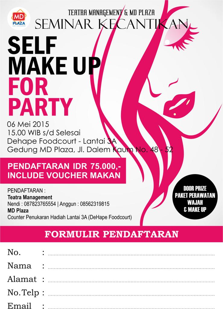 Trik &amp; tipsnya"Self Make Up For Party"proudly present Teatra Management, Alexandra Laurine make up &amp; MD plaza Bandung