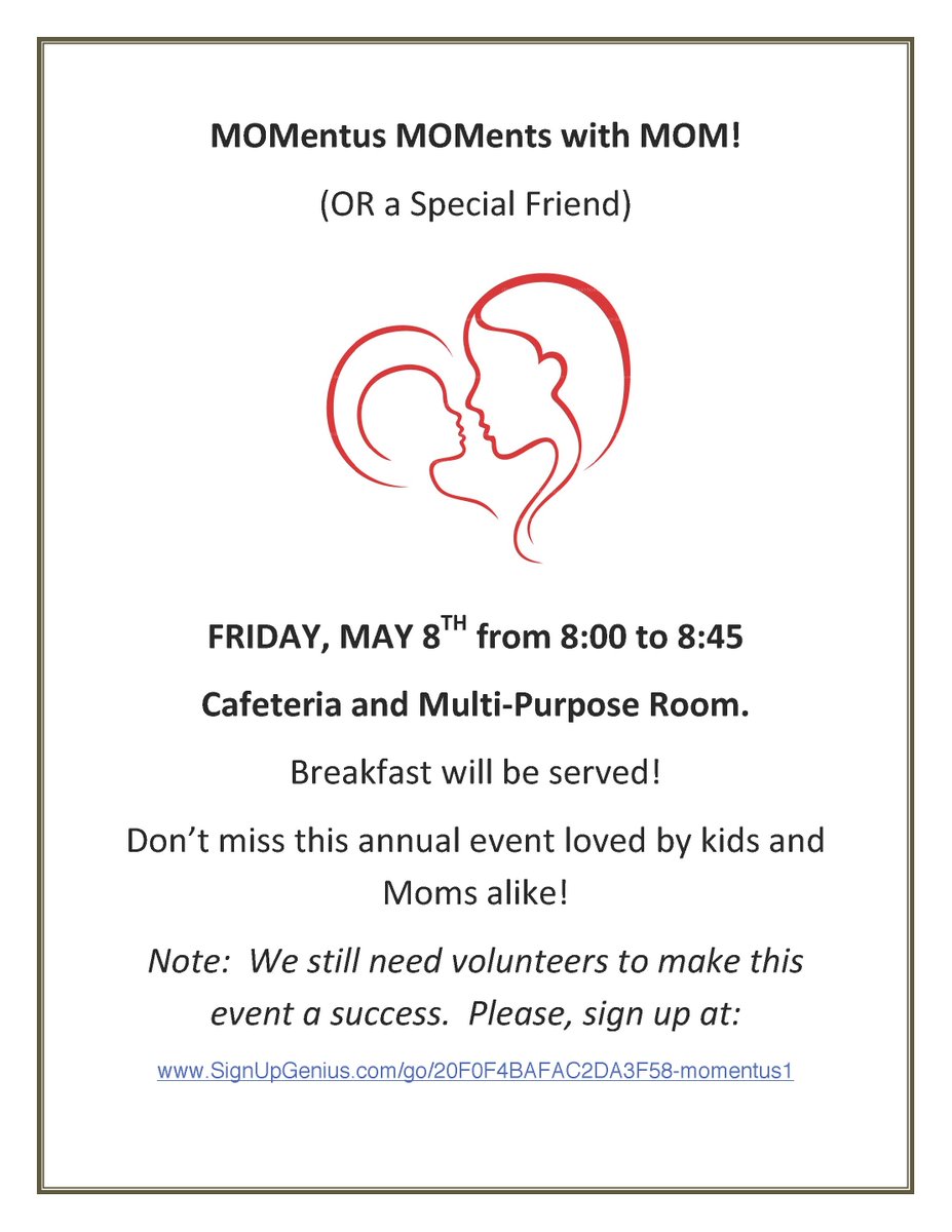 MOMentus MOMents with MOM (or special friend) is Friday, May 8, from 8-8:45 a.m.