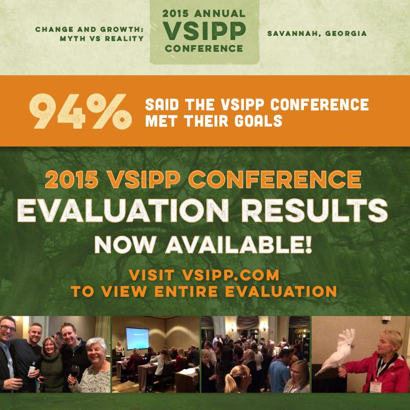 VSIPP's tweet image. If you haven&apos;t already make sure to check out our 2015 @VSIPP Conference Evaluation results at vsipp.com