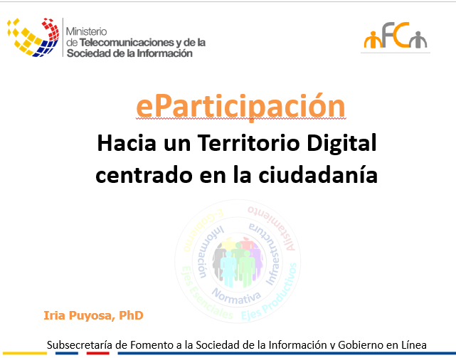 eParticipación -> Hacia un Territorio Digital centrado en la ciudadanía.
Mi presentación en #TerritoriosDigitales