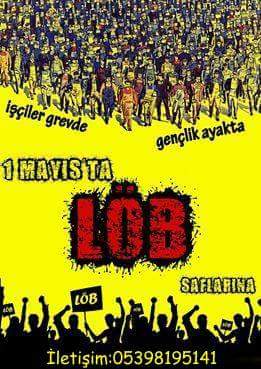 lobankara's tweet photo. İşçiler grevde, gençlik ayakta 1 Mayısta sende LÖB saflarına! http://t.co/ksbZcl7YSn