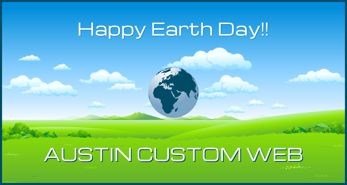 AustinCustomWeb's tweet image. Happy Earth Day Everyone!!