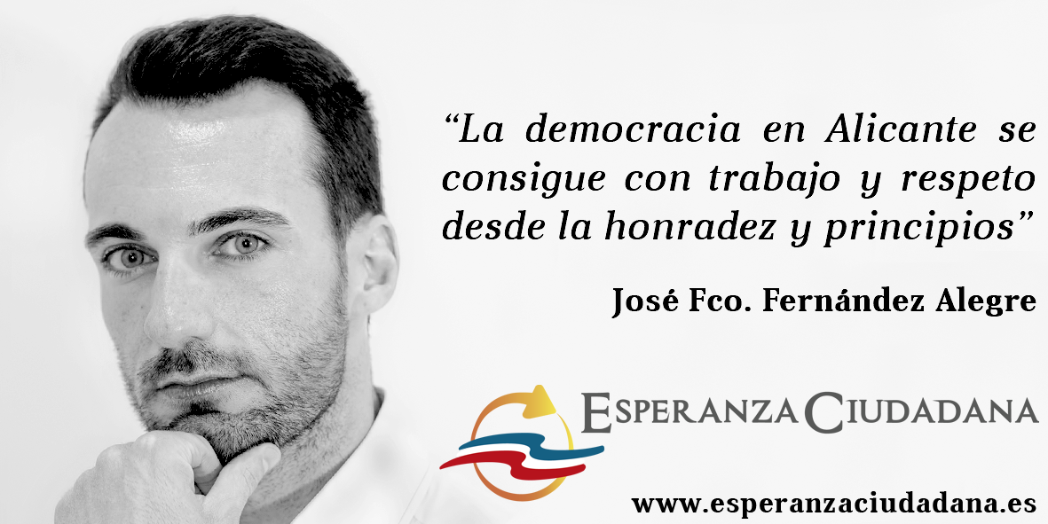 .<a href="/JosefcoAlegre/">José Fco Alegre</a> "La democracia en #Alicante se consigue con trabajo y respeto desde la honradez y principios"#Contigo