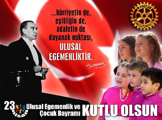 23 Nisan Ulusal Egemenlik ve Çocuk Bayramımız Kutlu Olsun! :)